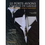 Le porte - avions charles - de - gaulle - tome 3, son groupe a�rien embarqu�