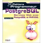 Postgresql - services web professionnels avec postgresql et php / xml