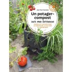 Un potager - compost sur ma terrasse - conseils et astuces pour le construire, le cultiver et l'entretenir ...