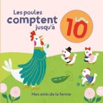 Les poules comptent jusqu'� 10 - mes amis de la ferme