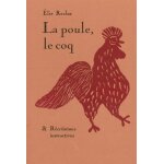 La poule, le coq & rcrations instructives