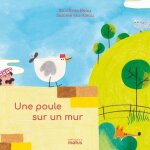 Une poule sur un mur Une poule sur un mur