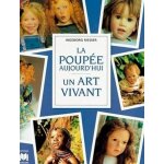 La poup�e aujourd'hui, un art vivant