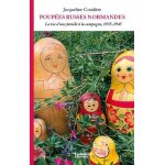 Poup�es russes normandes - la vie d'une famille a la campagne, 1935 - 1945