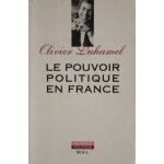 Le pouvoir politique en france - la ve r�publique, vertus et limites