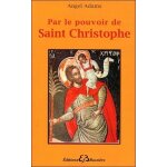 Par le pouvoir de saint - christophe