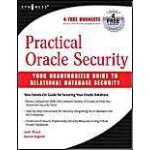 Practical oracle security: your unauthorized guide to relational database security
