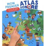 Mon premier atlas sonore - d�couvre 50 sons du monde entier