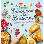 Mon premier larousse de la cuisine autour du monde