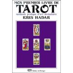 Mon premier livre de tarot - m�thode pratique d'art divinatoire