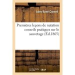 Premi�res le�ons de natation conseils pratiques sur le sauvetage