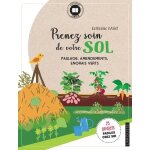 Prenez soin de votre sol - paillage, amendements, engrais verts Prenez soin de votre sol - paillage, amendements, engrais verts