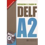 Prparation a l'examen du delf a2 - (1 cd audio)