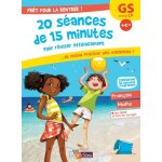Prêt pour la rentrée ! - gs vers le cp : 20 séances de 15 minutes pour réviser efficacement Prêt pour la rentrée ! - gs vers le cp : 20 séances de 15 minutes pour réviser efficacement