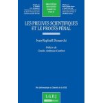 Les preuves scientifiques et le procs pnal