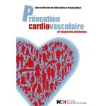 Pr�vention cardiovasculaire - a l'usage des praticiens