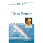Prier 15 jours avec saint bernard