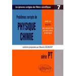 Problmes corrigs de physique chimie srie pt