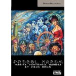 Procol harum - marins, fant�mes, dandys et vieux rhum