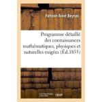 Programme d�taill� des connaissances math�matiques, physiques et naturelles , baccalaur�at es