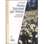 Pronto soccorso per l'anima. meno male che ci sei tu!