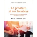 La prostate et ses troubles - prise en charge et accompagnement des effets secondaires