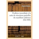 Proth�se imm�diate a la suite de r�sections partielles du maxillaire inf�rieur