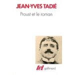 Proust et le roman - essai sur les formes et techniques du roman dans a la recherche du temps perdu Proust et le roman - essai sur les formes et techniques du roman dans a la recherche du temps perdu