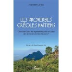 Les proverbes croles hatiens - quel rle dans les reprsentations sociales des hommes et des femmes ...