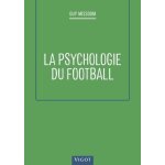La psychologie du football La psychologie du football