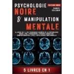 Psychologie noire et manipulation mentale
