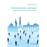 Psychologie sociale : perspective multiculturelle