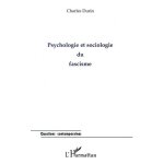 Psychologie et sociologie du fascisme