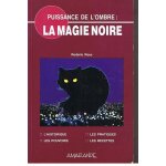 Puissance de l'ombre, la magie noire