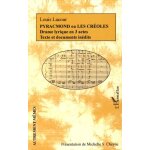 Pyracmond ou les cr�oles - drame lyrique en 3 actes