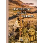 Les pyr�n�ens de l'�ge des glaces