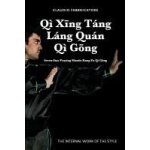 Q� x�ng t�ng l�ng qu�n q� g�ng - seven - star praying mantis kung fu q� g�ng