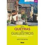 Dans le queyras et le guillestrois - saint - vran, molines, arvieux, ceillac, abris, aiguilles, ville ...
