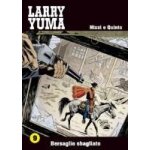 Quinto, n: bersaglio sbagliato. larry yuma