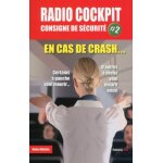 Radio cockpit - tome 2, consignes de scurit