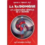 La radionique et l'anatomie subtile de l'homme