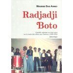 Radjadji boto - com�die satirique en trois actes sur le mode dite uboto aux comores (1970 - 1975)