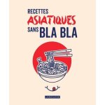 Recettes asiatiques sans bla bla