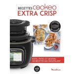 Recettes au cookeo extra crisp - rôtis, frites et gratins, 120 recettes qui croustillent Recettes au cookeo extra crisp - rôtis, frites et gratins, 120 recettes qui croustillent