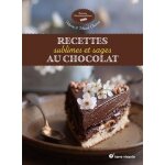 Recettes sublimes et sages au chocolat Recettes sublimes et sages au chocolat