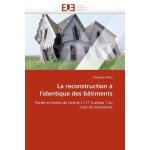 La reconstruction a l'identique des b�timents - port�e et limites de l'article l. 111 - 3 alin�a 1 du ...