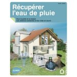 R�cup�rer l'eau de pluie - pour le jardin et la maison
