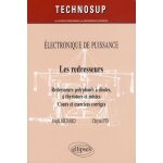 Les redresseurs - redresseurs polyphas�s a diodes, a thyristors et mixtes