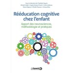 Rducation cognitive chez l'enfant - apport des neurosciences, mthodologie et pratique