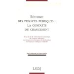 R�forme des finances publiques : la conduite du changement